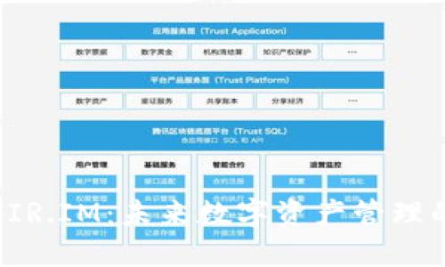 能量钱包FIR.IM：未来数字资产管理的全新选择